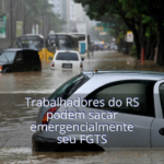 É possível sacar seu FGTS: O saque-emergencial está disponível em 359 municípios gaúchos