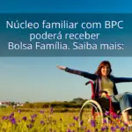 BPC poderá ser excluído da renda familiar para solicitar Bolsa Família